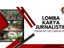 Lomba Karya Jurnalistik TMMD 2025 Dibuka untuk Wartawan dan Dansatgas